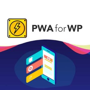 افزونه PWA for WP & AMP Pro ساخت وب اپلیکیشن به همراه 13 افزونه مکمل